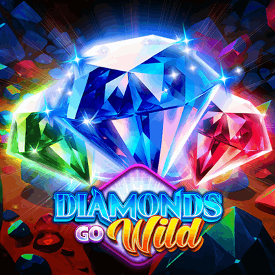Diamonds, Go Wild